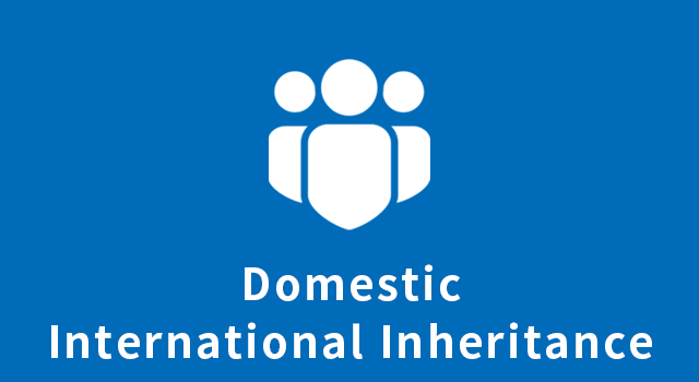 Domestic and International Inheritance